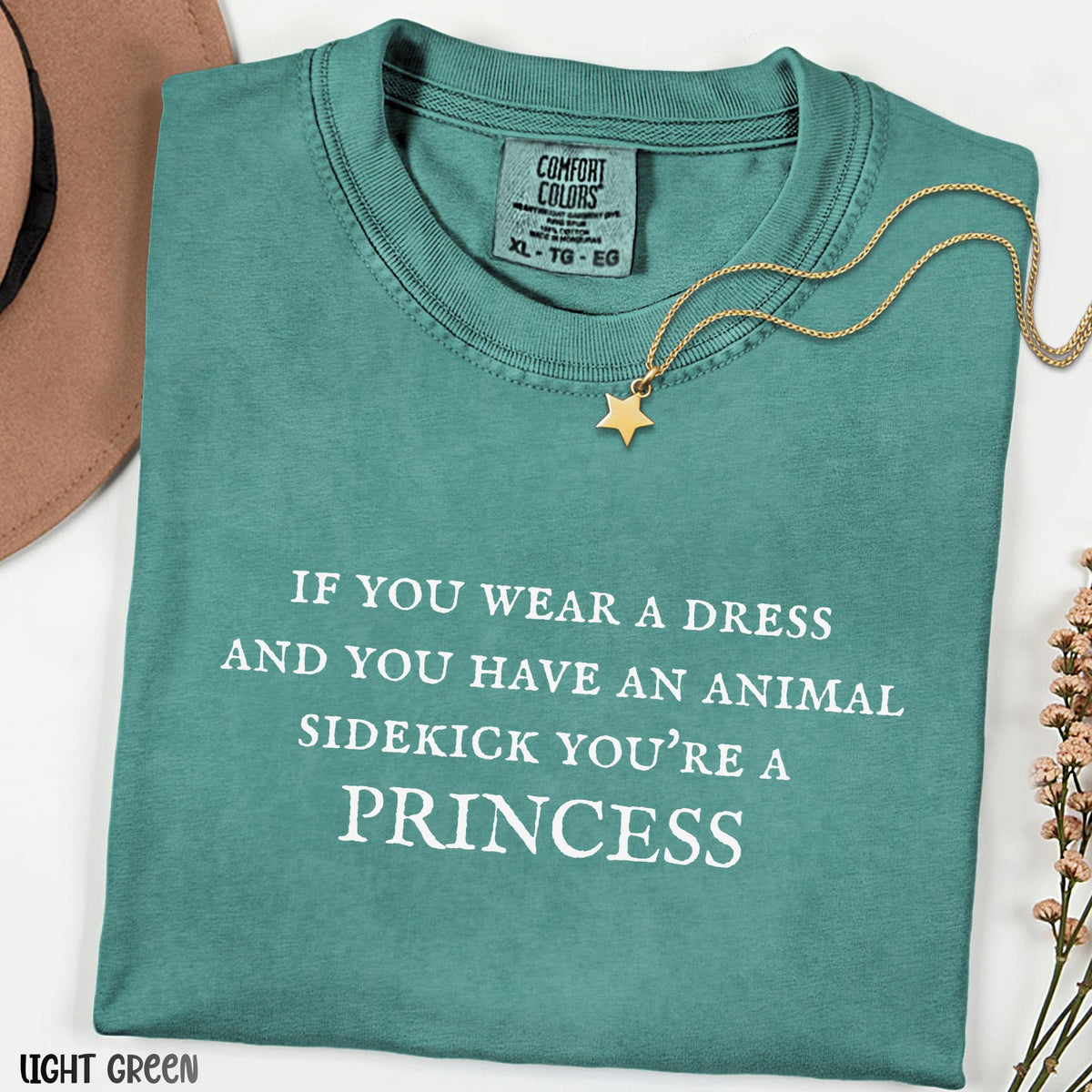 If You Wear a Dress You're a Princess Comfort Colors Shirt, Funny Quote Tee, Animal Sidekick Tee, Cute Aesthetic Graphic Tee, Gift for Her