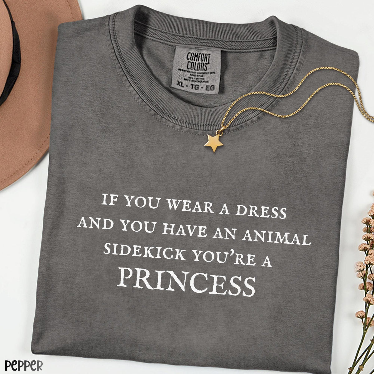 If You Wear a Dress You're a Princess Comfort Colors Shirt, Funny Quote Tee, Animal Sidekick Tee, Cute Aesthetic Graphic Tee, Gift for Her