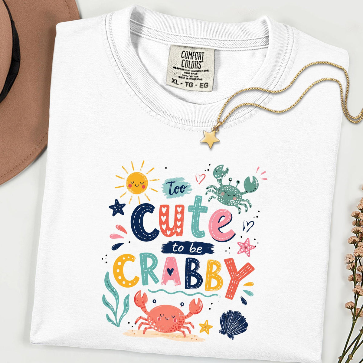 Comfort Colors® Too Cute to Be Crabby T-Shirt, Summer Shirt, Gift For Women, Beach Shirt, Summer Women Shirt