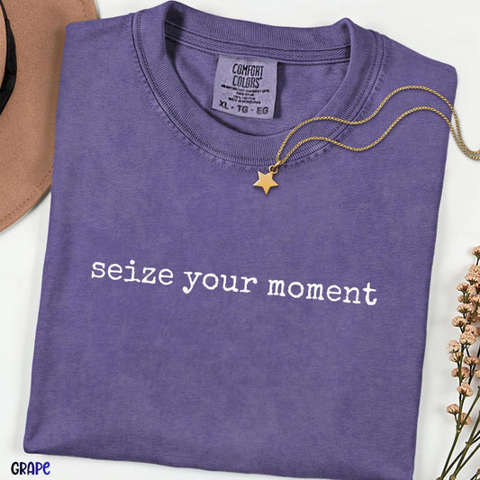 Seize Your Moment Comfort Colors® Shirt, Minimalist Graphic Tee, Retro Inspirational Shirt, Music Inspired Tee, Vintage Aesthetic Tee