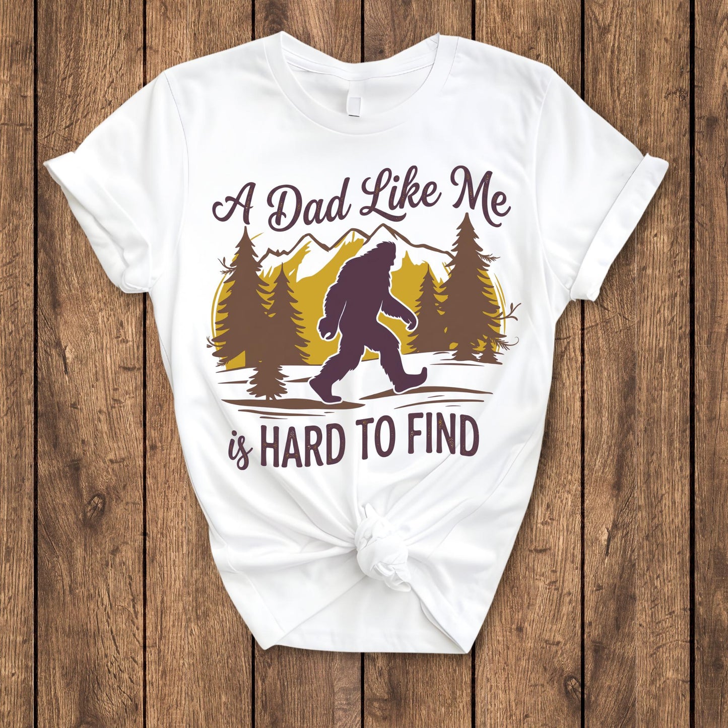 Funny Bigfoot Dad Shirt | Retro Fathers Day Gift Tee, A Dad Like Me Is Hard To Find Daddy Tee