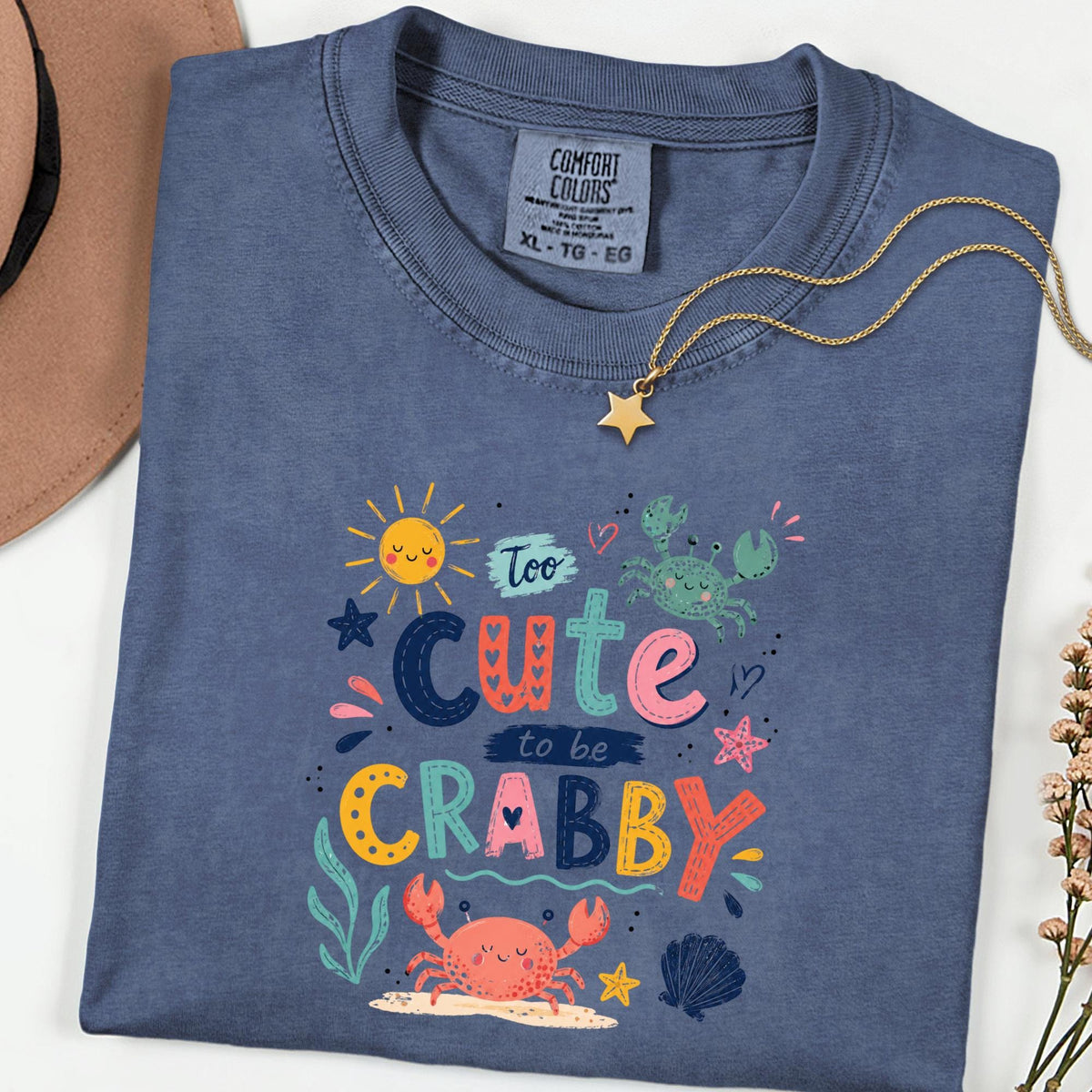 Comfort Colors® Too Cute to Be Crabby T-Shirt, Summer Shirt, Gift For Women, Beach Shirt, Summer Women Shirt