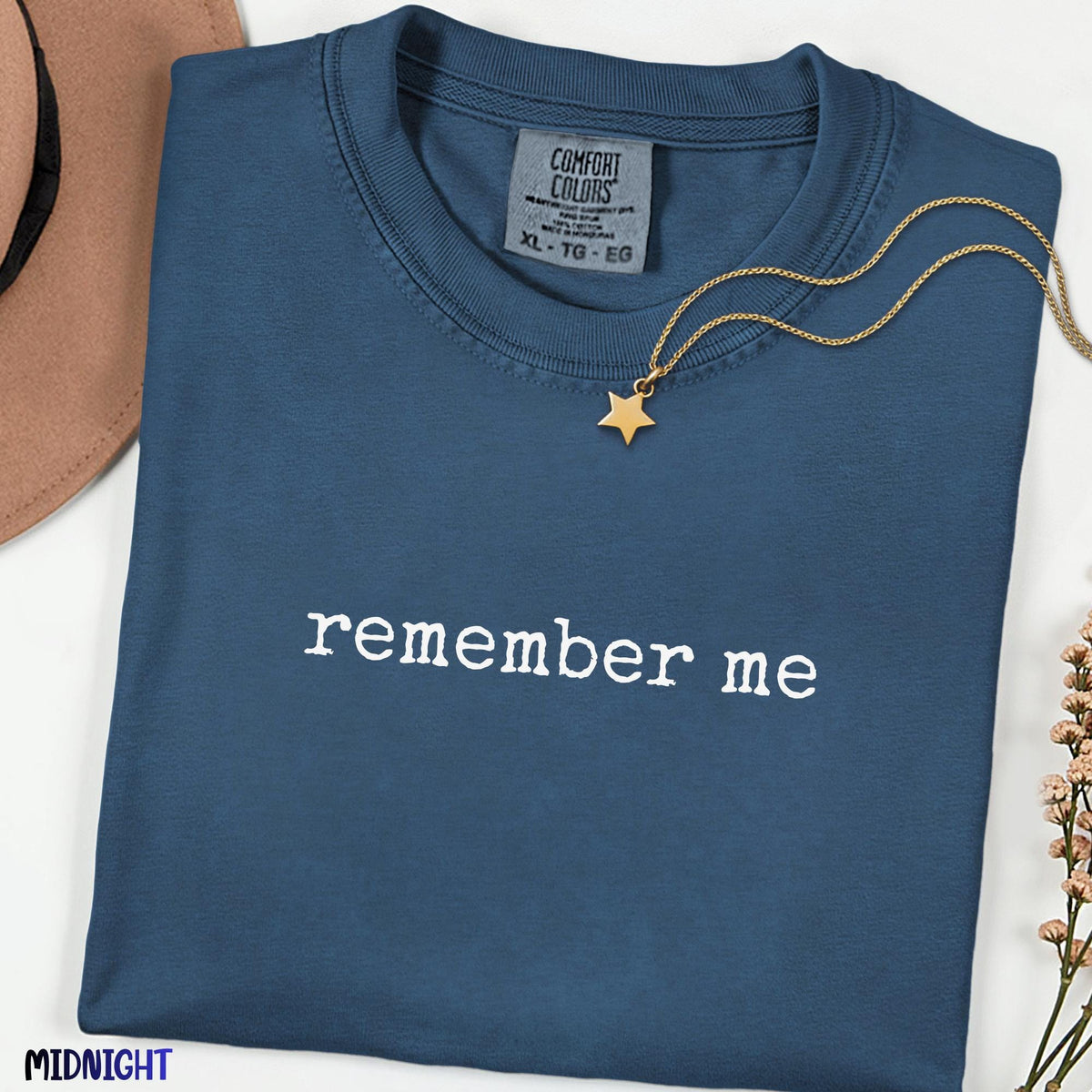 Minimalist Remember Shirt, Comfort Colors® Elite Simple Typography Tee, Family Memory Inspirational Shirt, Elegant Quote Style Unisex Tee