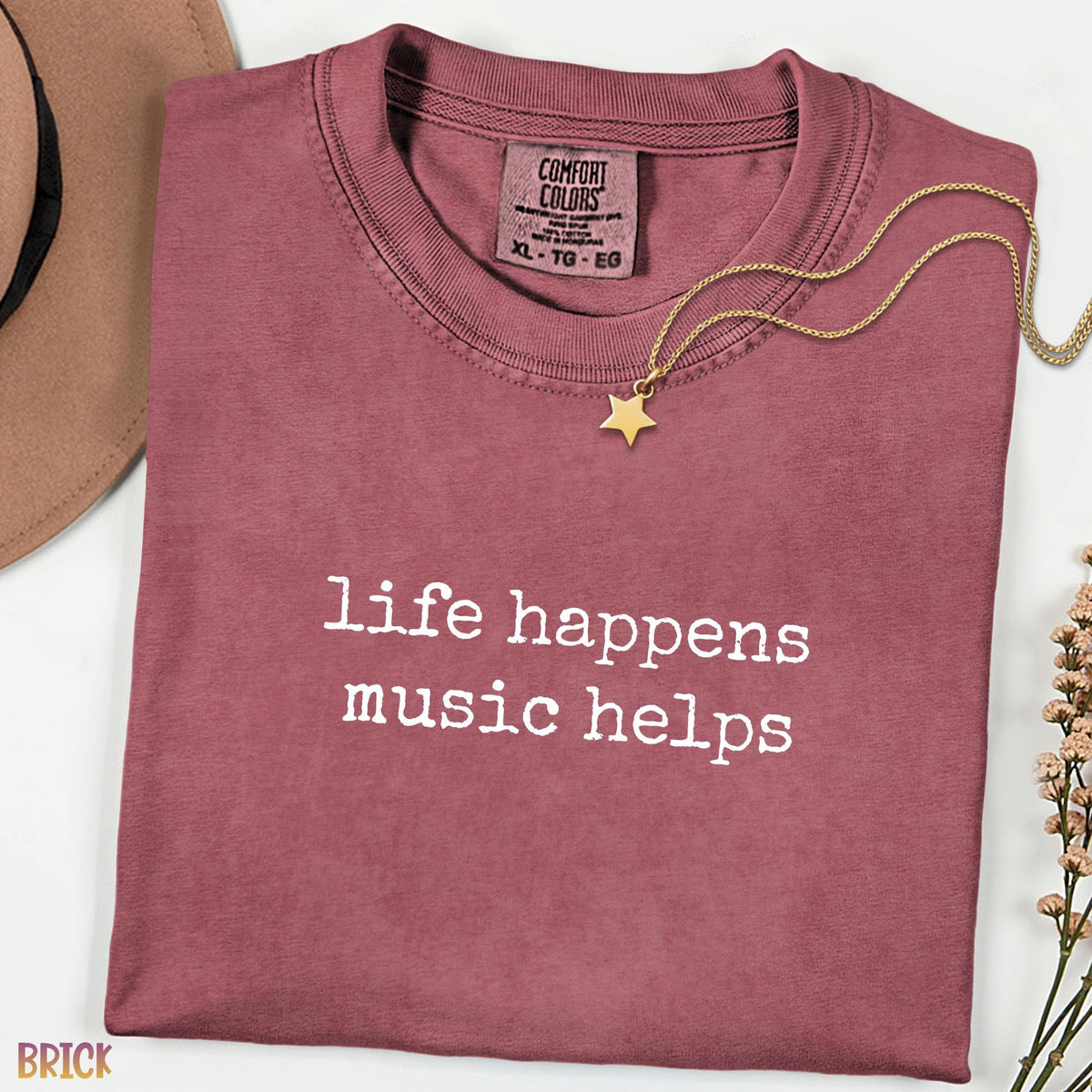 Life Happens Music Helps Comfort Colors Shirt, Minimalist Music Quote Tee, Trendy Concert Vibes TShirt, Gift for Music Lovers & Musicians