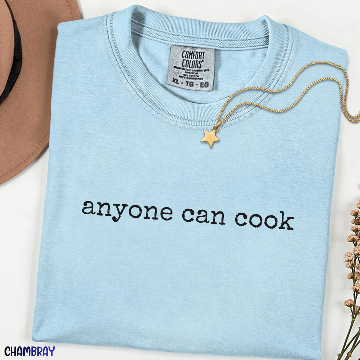 Anyone Can Cook Shirt, Minimalist Comfort Colors Tee, Chef Quote Shirt, Vacation Graphic Tee, Food Lover Gift, Unisex Adult Shirt