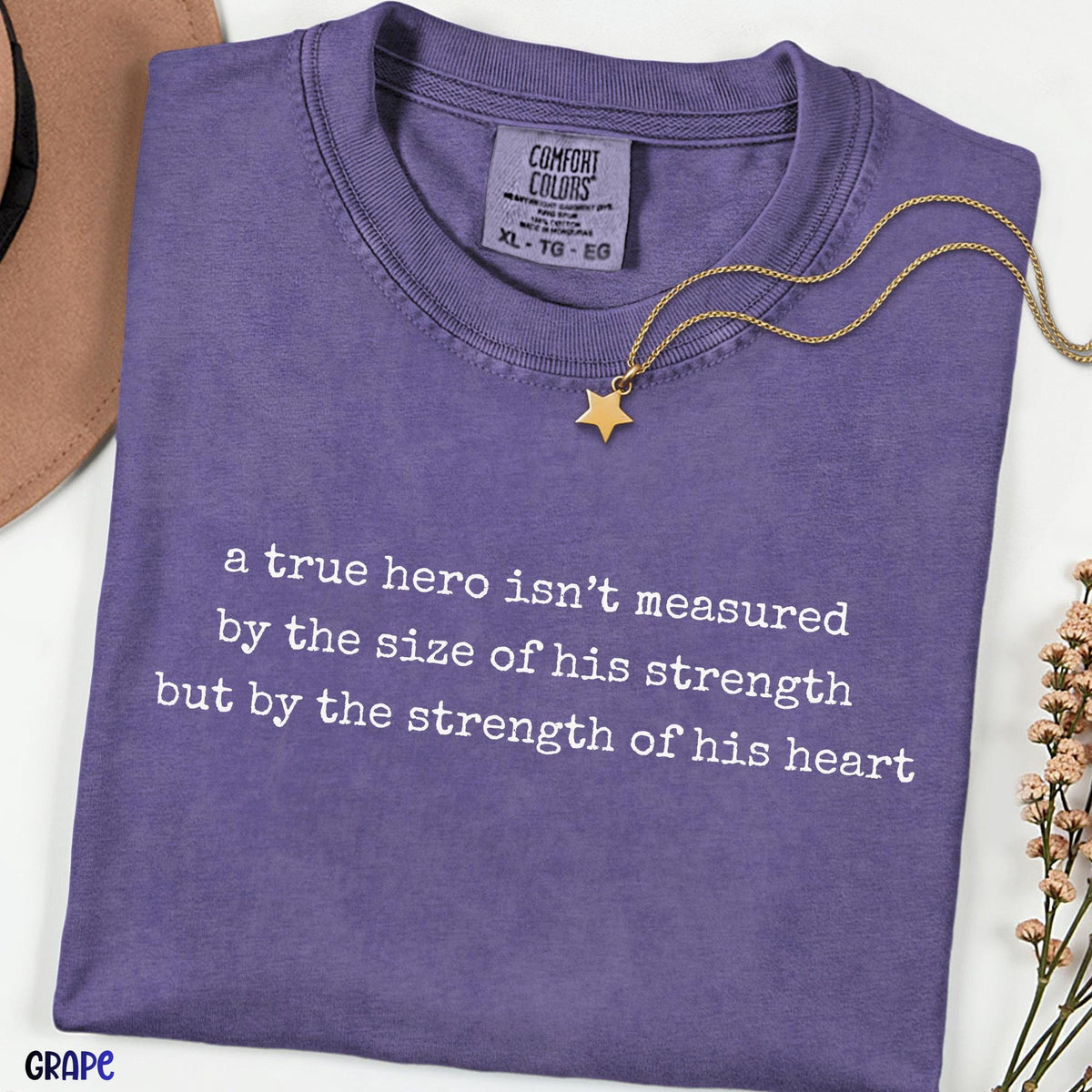 Comfort Colors A True Hero Isn’t Measured by Strength but by Heart Shirt, Minimalist Inspirational Quote Tee, Motivational Graphic Tee