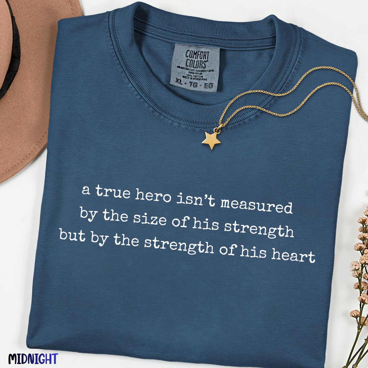 Comfort Colors A True Hero Isn’t Measured by Strength but by Heart Shirt, Minimalist Inspirational Quote Tee, Motivational Graphic Tee
