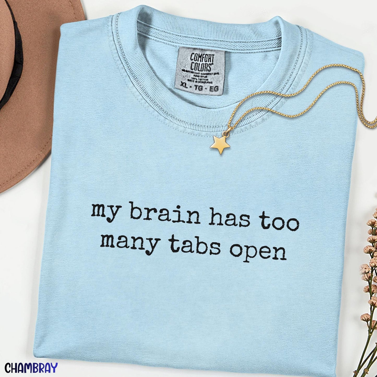 My Brain Has Too Many Tabs Open Comfort Colors Shirt, Funny Sarcastic Women Tee, Dark Humor Meme Shirt, Trendy Adult Humor Graphic Tee