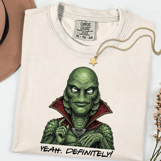 Comfort Colors® Sarcastic Gillman Shirt, Dark Universe Family Matching Tee, Yeah Definitely Funny Vintage Gothic Trip Shirt