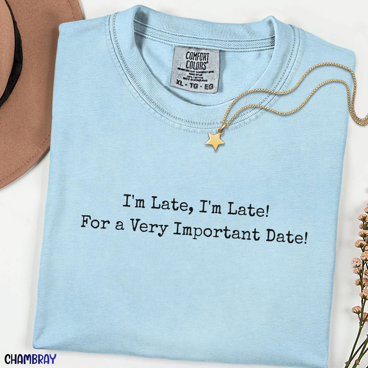 I'm Late For A Very Important Date Shirt, Book Lover Tee, Wonderland Inspired Quote Shirt, Comfort Colors Reader Gift
