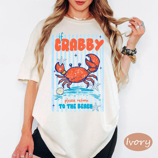 Comfort Colors® If Crabby Please Return To The Beach Shirt, Retro Coastal Tshirt, Funny Beach Tee, Summer Graphic Tee