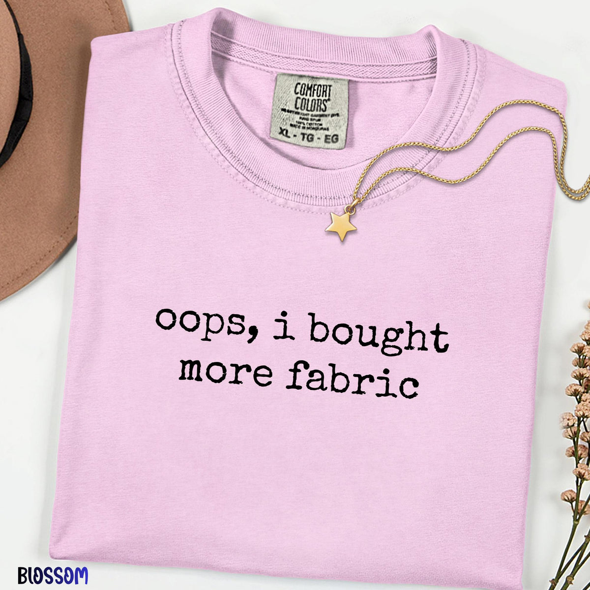 Oops I Bought More Fabric Comfort Colors® Tee, Funny Quilter Shirt, Sewing Humor Gift, Fabric Lover Tee, Seamstress & Craft Lover Gift