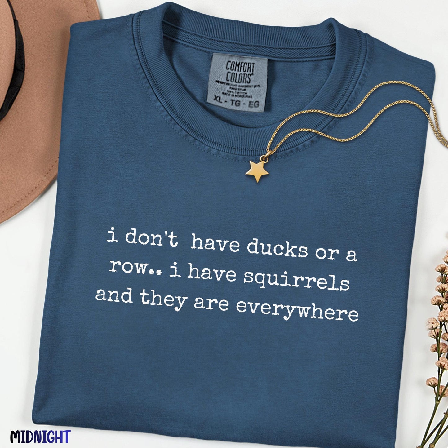 I Have Squirrels Everywhere Comfort Colors® Shirt, Funny Squirrel Tee, Sarcastic Quote Shirt, Animal Lover Gift, Chaos Humor T-Shirt