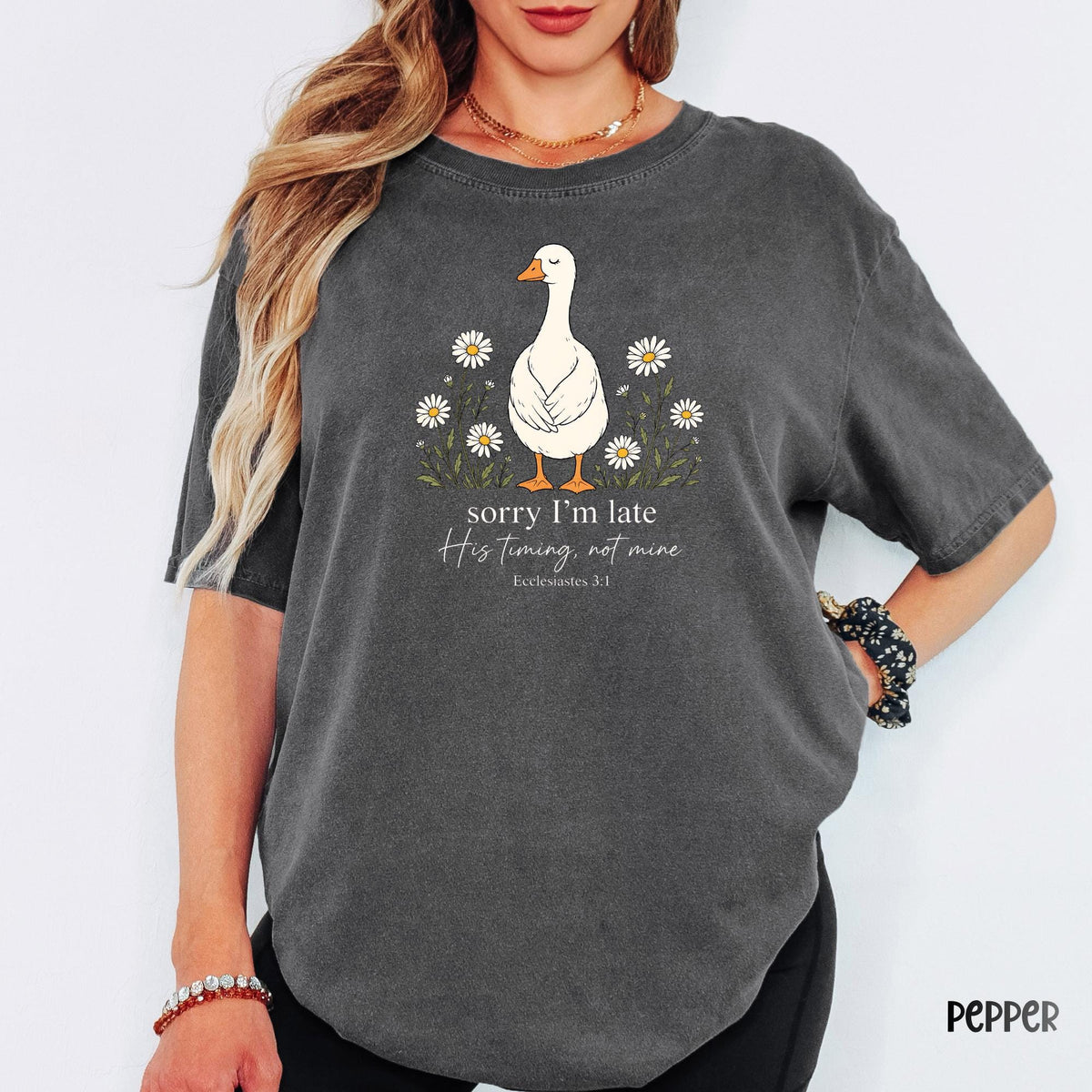 Comfort Colors® Silly Goose Christian Shirt, Sorry I'm Late His Timing Not Mine Tee, Funny Faith Based Shirt, Bible Verse Christian Gift