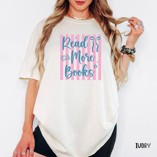 Read More Books Comfort Colors® Shirt, Book Lover Tee, Trendy Bookworm T-Shirt, Reader Gift, Book Club Shirt, Literary Graphic Tee
