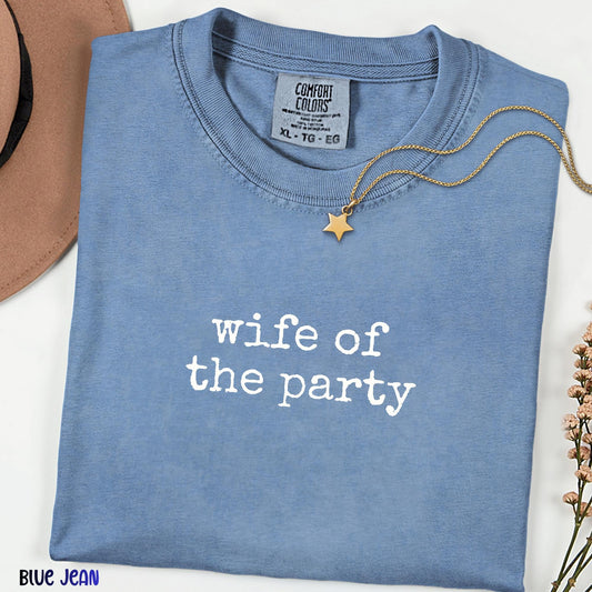 Wife of the Party Comfort Colors® Shirt, Future Mrs Tee, Bachelorette Outfit, Bridal Shower Gift, Just Engaged Shirt, Honeymoon Tee