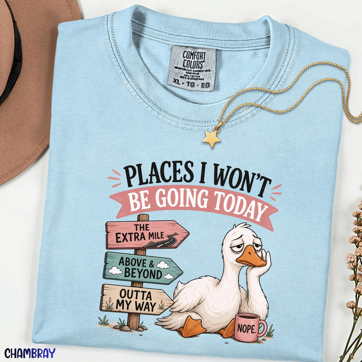 Comfort Colors® Places I Won't Be Going Today Shirt, Funny Goose Tee, Anti Motivation Shirt, Quiet Quitting Tee, Sarcastic Office Humor Gift