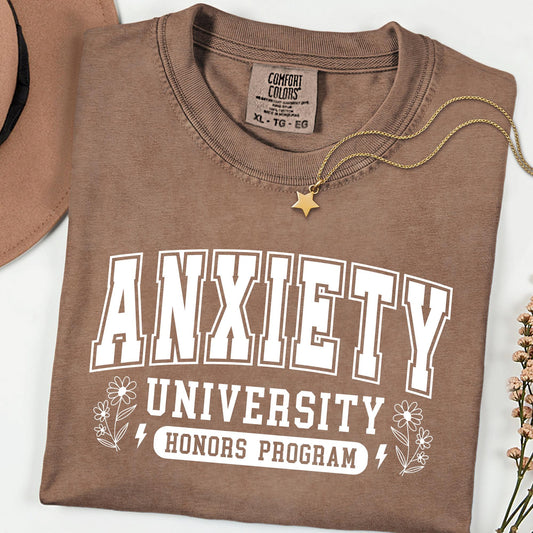 Comfort Colors® Sarcastic Anxiety Shirt Funny Sarcasm Humor Tee Relatable Quote Shirt Casual Comfy Outfit Gift
