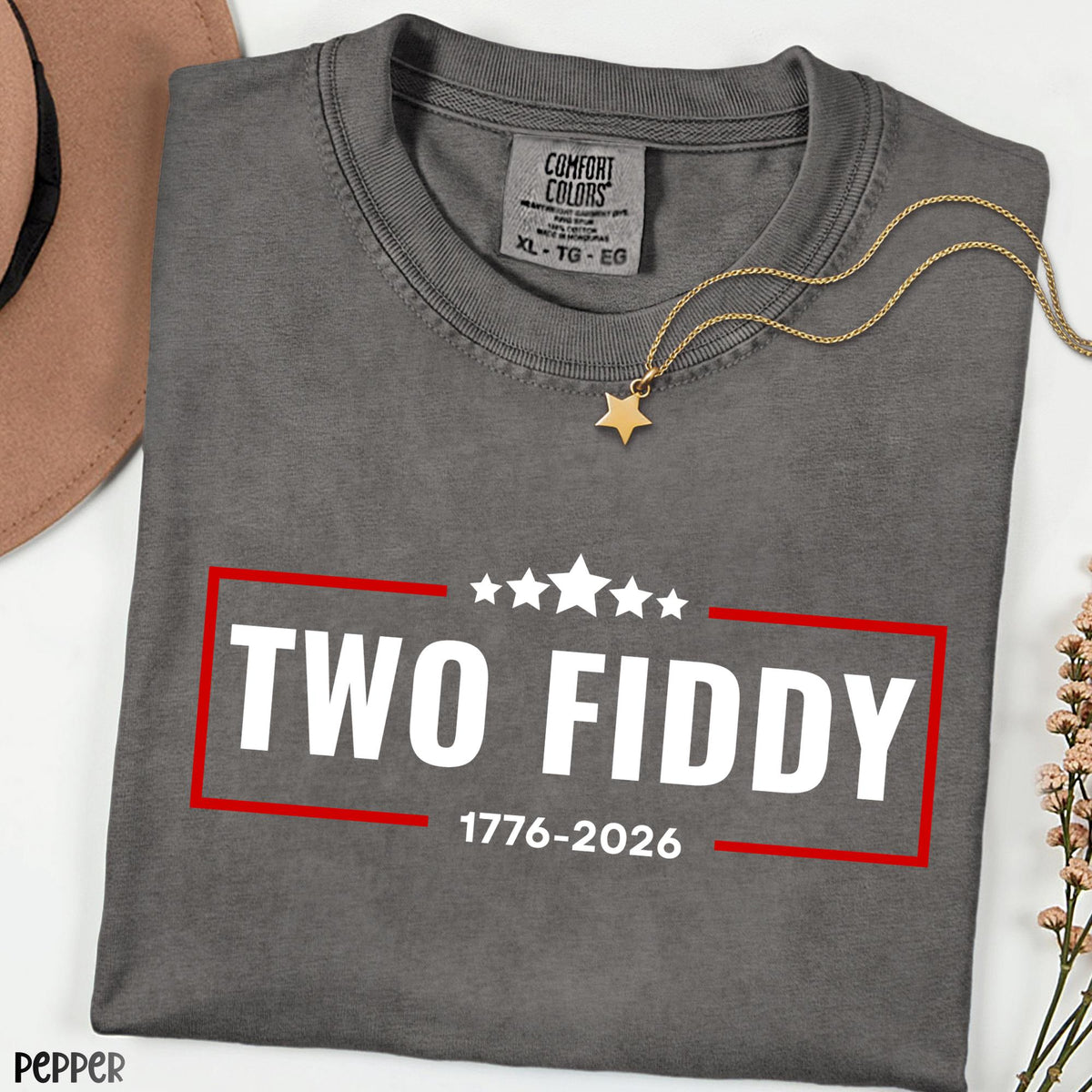 Two Fiddy 250th Anniversary Shirt, 1776–2026 USA Patriotic Tee, Independence Day Graphic Shirt, America 250 Gift,Comfort Colors July 4th Tee