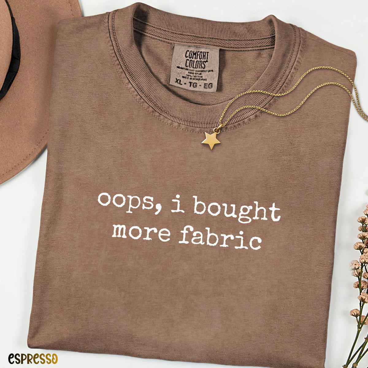 Oops I Bought More Fabric Comfort Colors® Tee, Funny Quilter Shirt, Sewing Humor Gift, Fabric Lover Tee, Seamstress & Craft Lover Gift