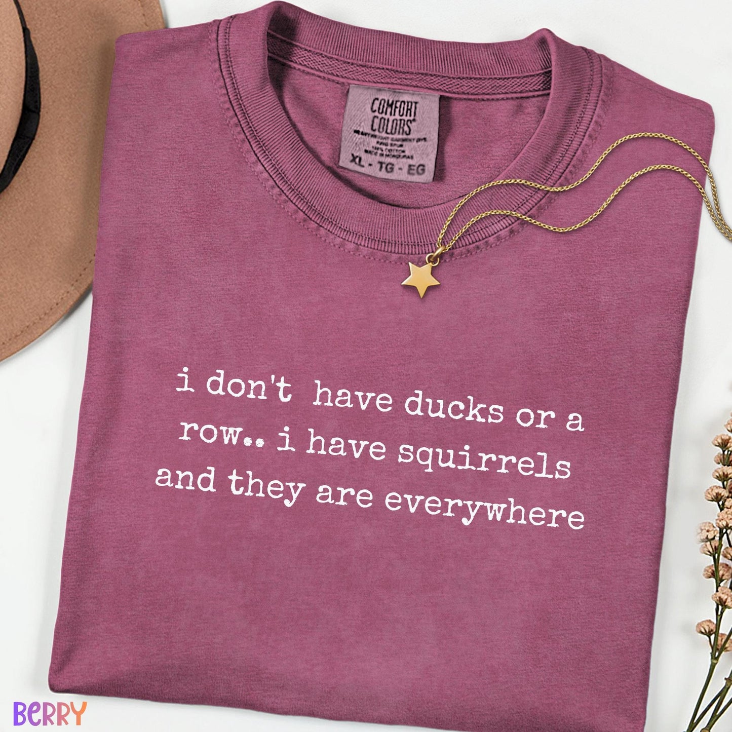 I Have Squirrels Everywhere Comfort Colors® Shirt, Funny Squirrel Tee, Sarcastic Quote Shirt, Animal Lover Gift, Chaos Humor T-Shirt