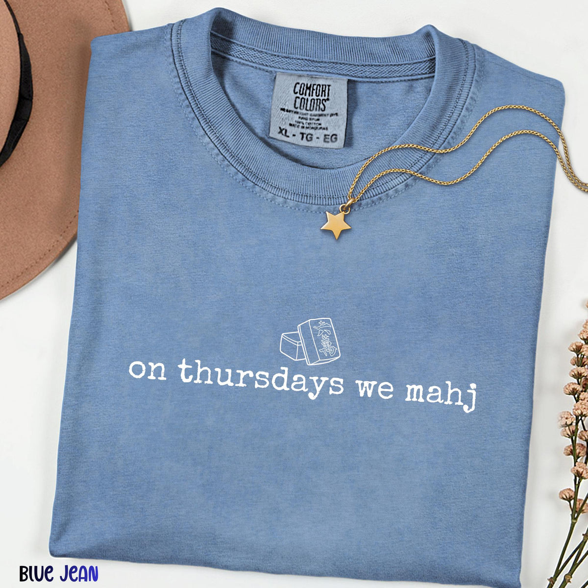 Comfort Colors® On Thursdays We Mahj Shirt, Funny Mahjong Shirt, Mah Jongg Gift for Women,Game Night Shirt, Mahjong Lover Gift