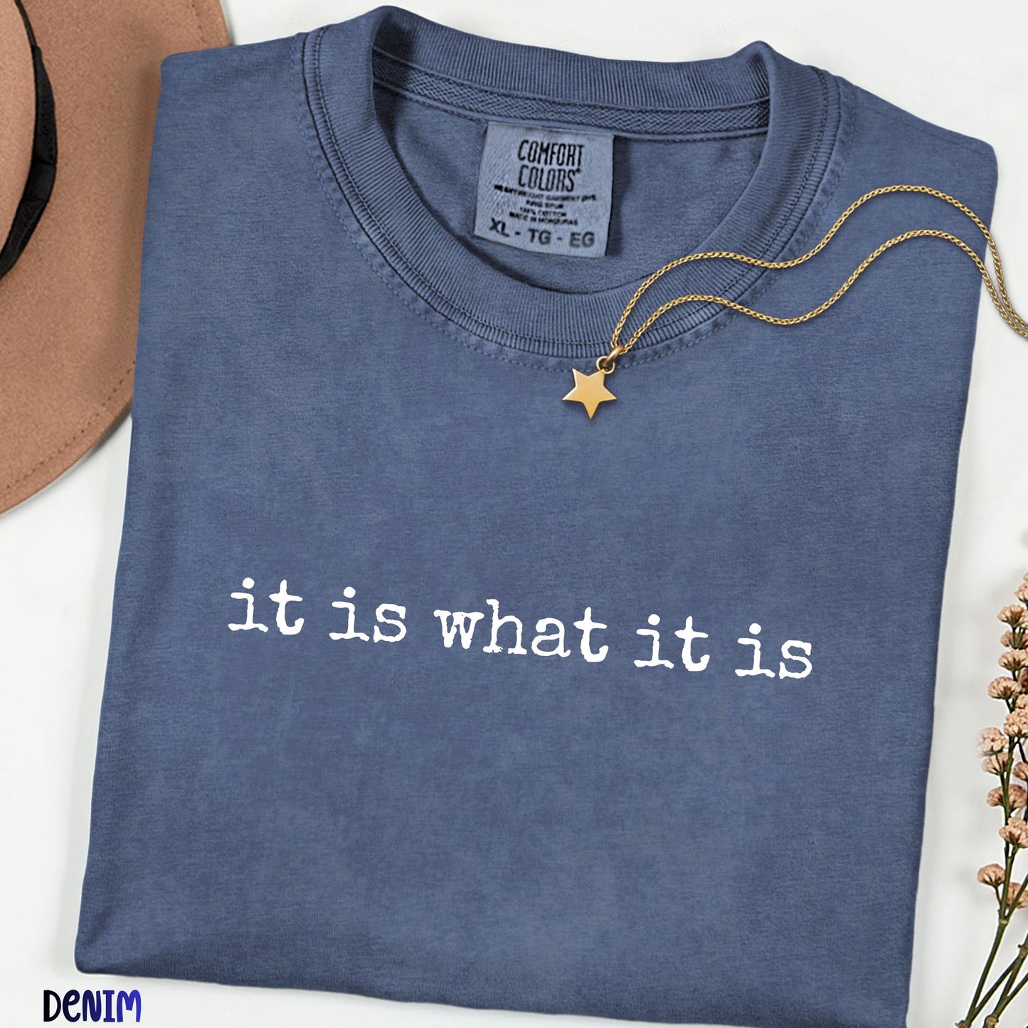 Comfort Colors®  It Is What It Is Shirt, Minimalist Graphic Tee, Unisex Comfort Colors T-Shirt, Stoic Quote Shirt, Vintage Aesthetic Tee