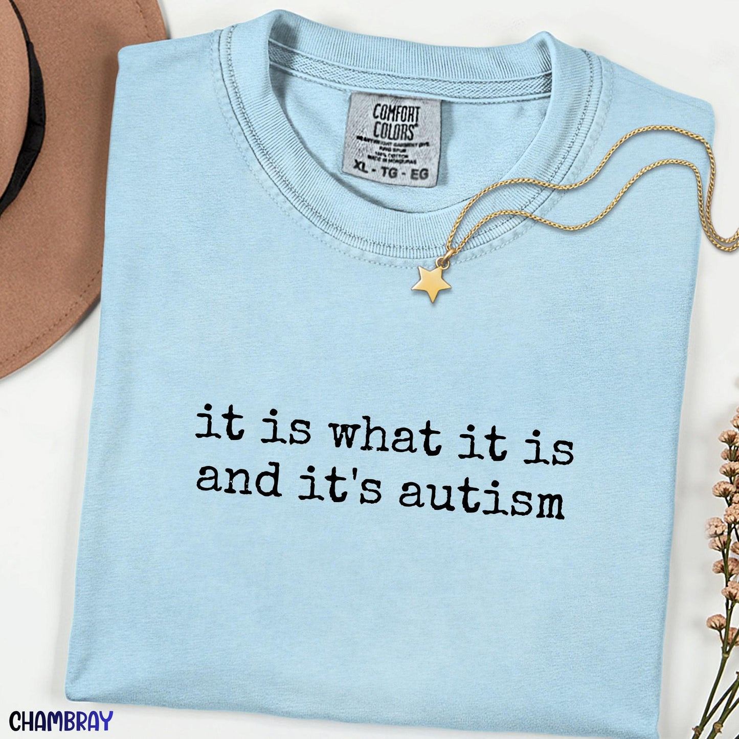Comfort Colors® Autism Acceptance Shirt, It Is What It Is and It's Autism Tee, Neurodivergent Quote Shirt, Funny Autism Gift