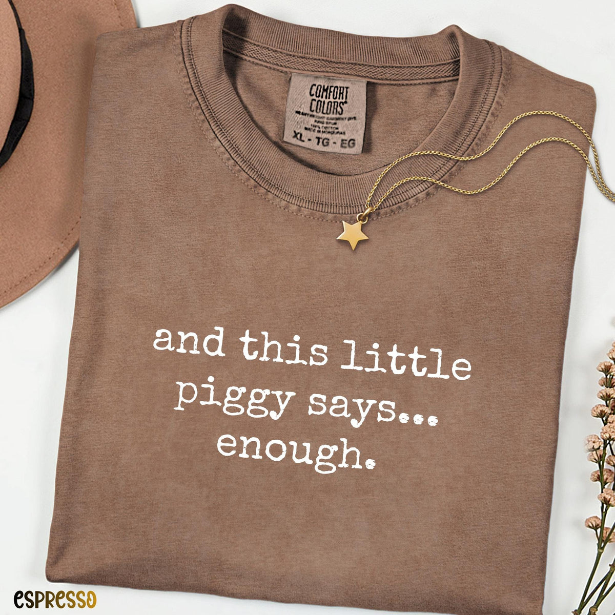 And This Little Piggy Says Enough Comfort Colors Shirt, Funny Sarcastic Quote Tee, Relatable Humor Shirt, Unisex Gift for Introverts