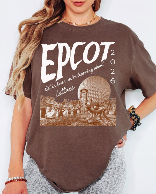 Comfort Colors® Epcot Inspired Shirt, Disney Park Get In Loser We Re Gonna Learn About Lettuce Tshirt for Women | Men