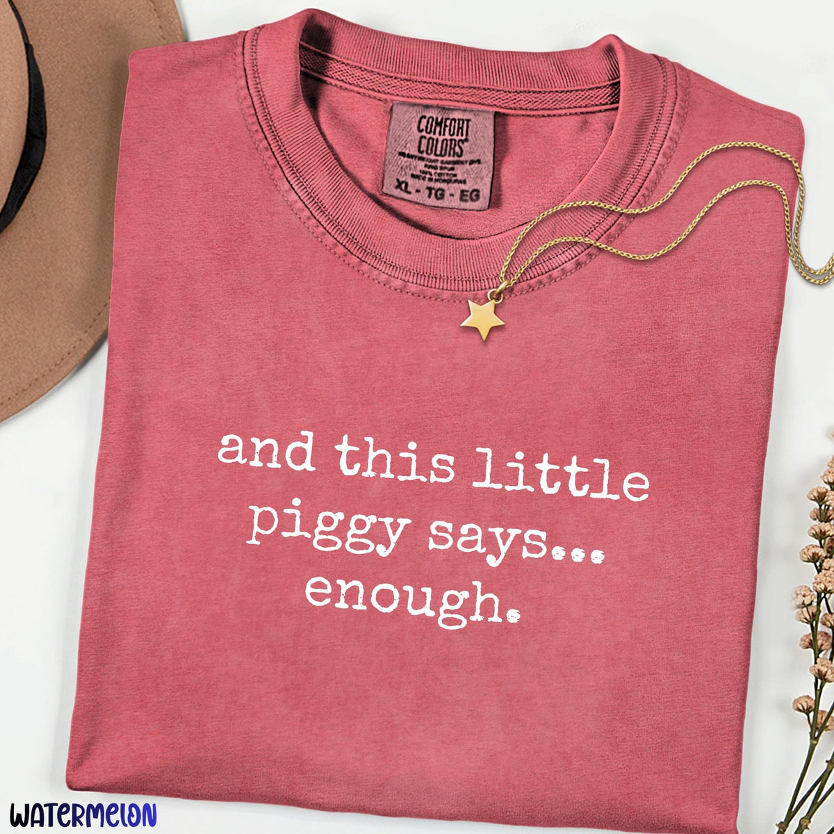 And This Little Piggy Says Enough Comfort Colors Shirt, Funny Sarcastic Quote Tee, Relatable Humor Shirt, Unisex Gift for Introverts