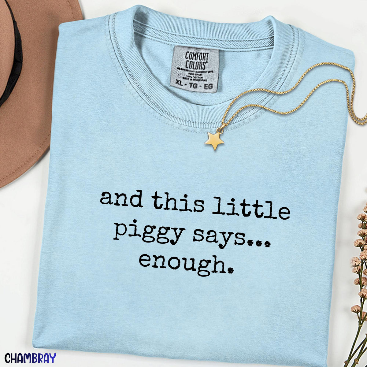 And This Little Piggy Says Enough Comfort Colors Shirt, Funny Sarcastic Quote Tee, Relatable Humor Shirt, Unisex Gift for Introverts