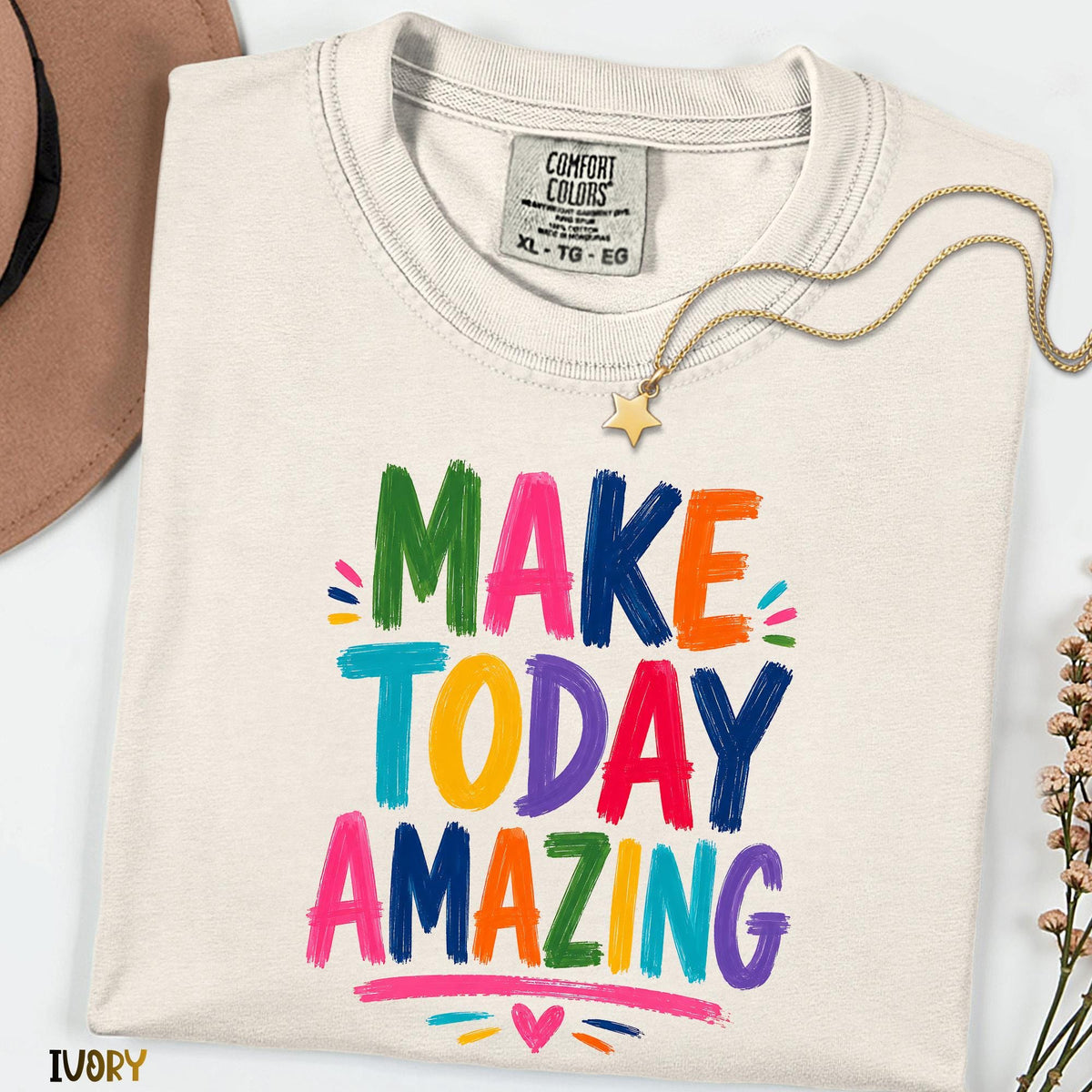 Make Today Amazing Shirt, Colorful Brushstroke Quote Tee, Comfort Colors® Inspirational T-Shirt, Motivational Unisex Gift