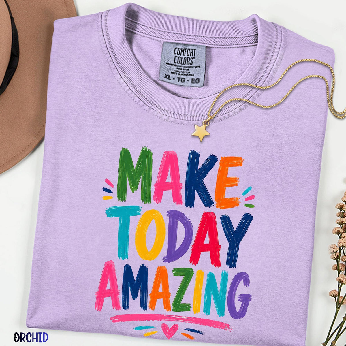 Make Today Amazing Shirt, Colorful Brushstroke Quote Tee, Comfort Colors® Inspirational T-Shirt, Motivational Unisex Gift